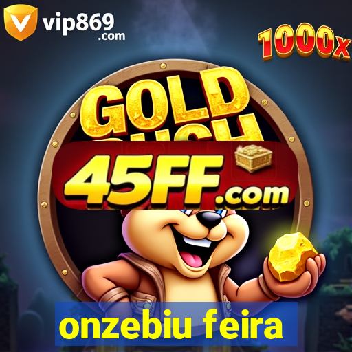 onzebiu feira